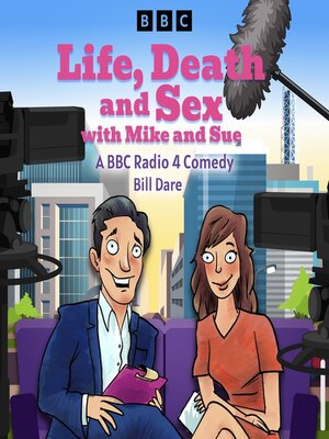 cover image of Life, Death & Sex with Mike and Sue